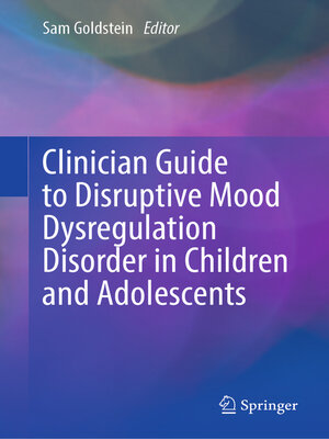 cover image of Clinician Guide to Disruptive Mood Dysregulation Disorder in Children and Adolescents